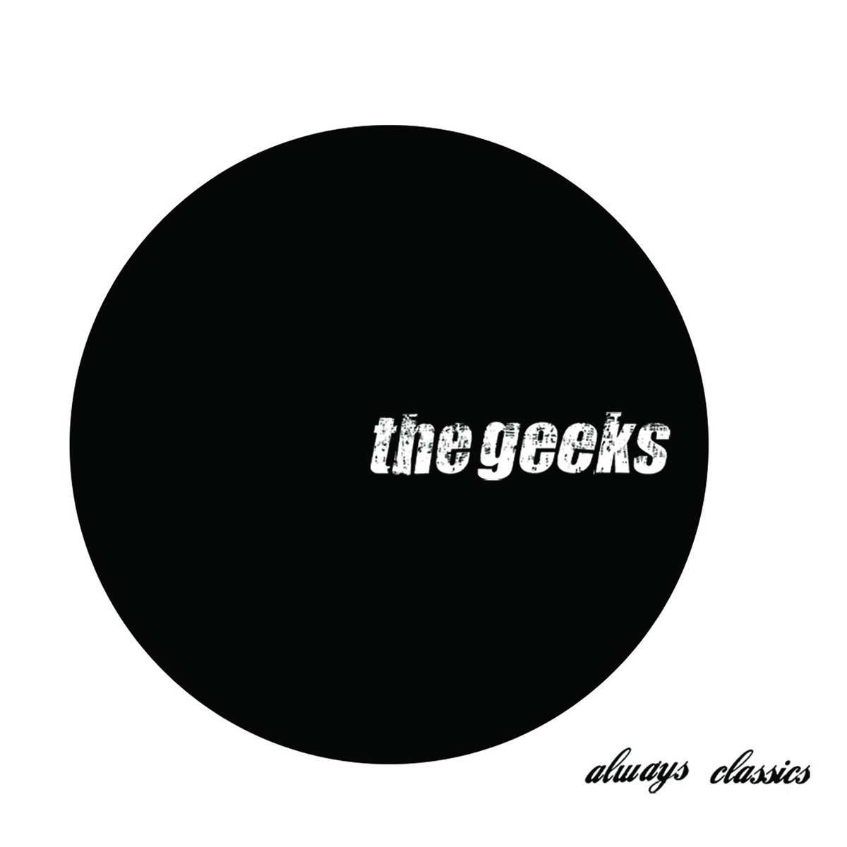 THE GEEKS — ALWAYS CLASSICS (2021) album cover