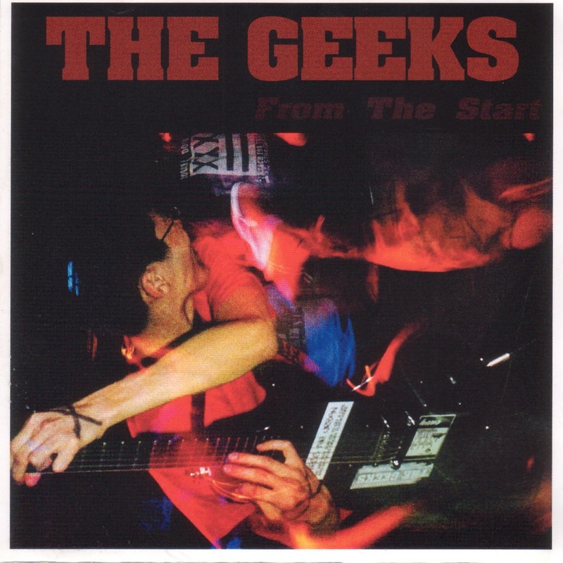 THE GEEKS — FROM THE START 1999–2004 (2004) album cover